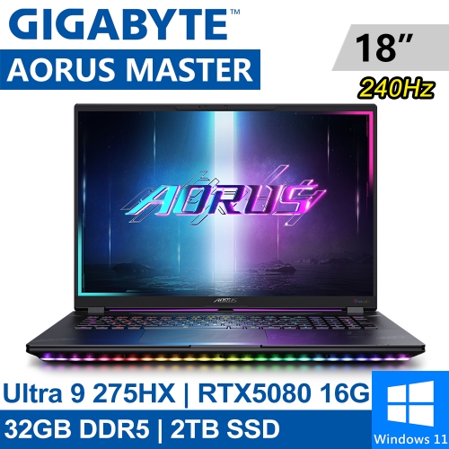 AORUS MASTER 18 BYHC5TWD65SH 18吋 黑(Intel Ultra 9 275HX//32G DDR5/2TB PCIE/RTX5080 16G/W11) ●預購排單出貨●