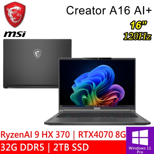 微星 Creator A16 AI+ A3XVGG-097TW 16吋 灰(AMD Ryzen AI 9 HX 370/32G LPDDR5/2TB PCIE/RTX4070 8G/W11P)
